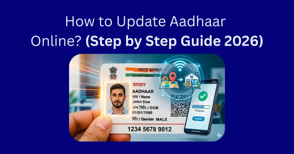 How to Update Aadhaar Online (Step by Step Guide 2026)